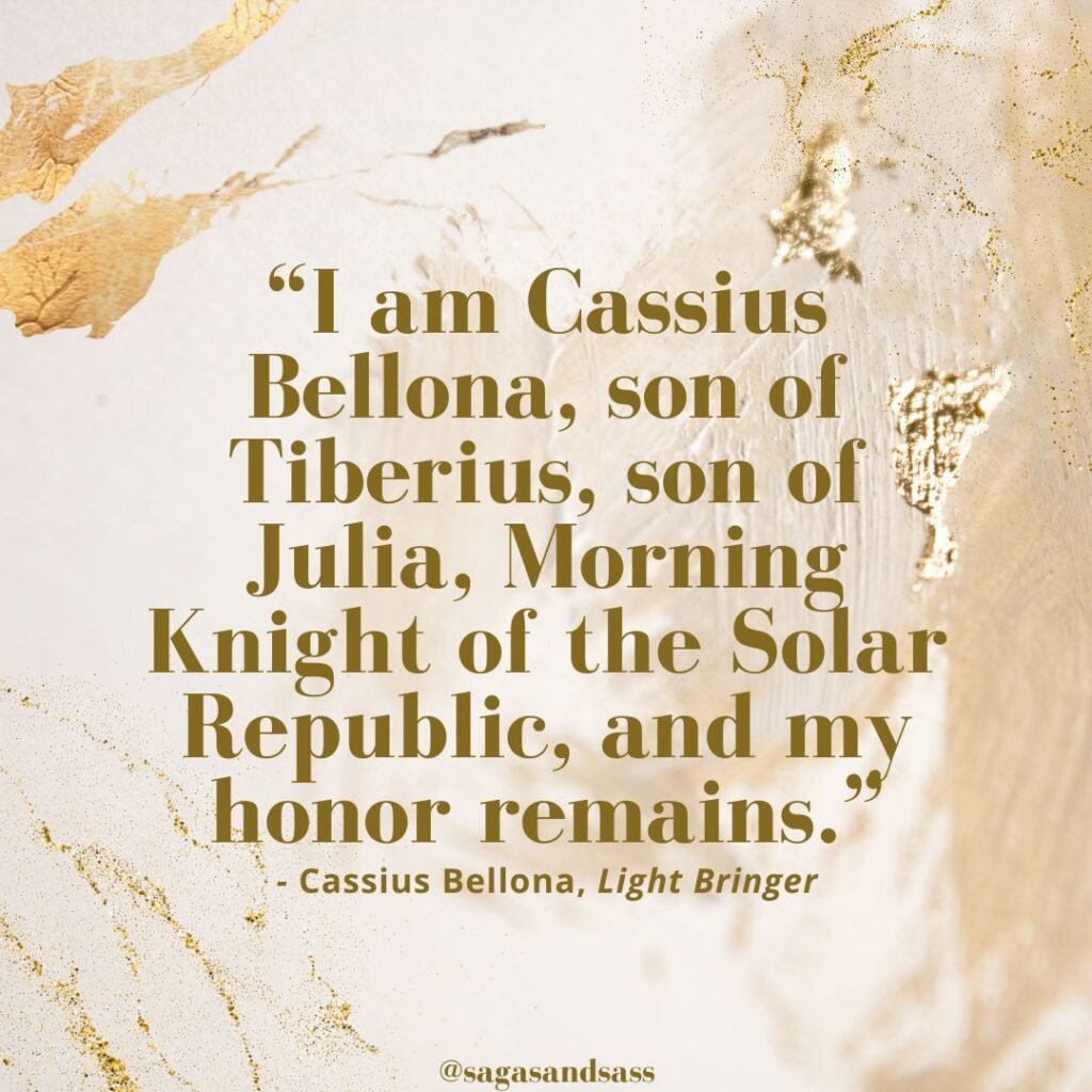 casus belli cassius bellona light bringer quote