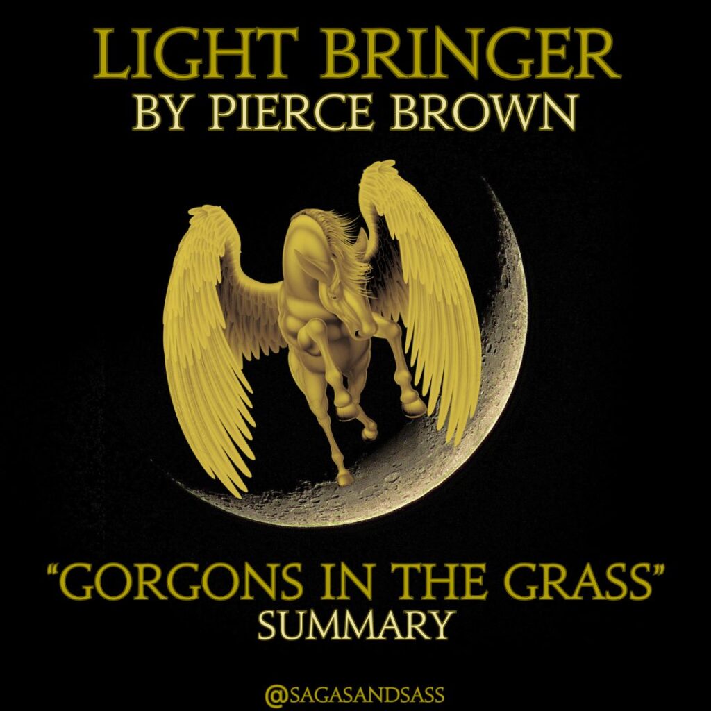 gorgons in the grass light bringer pierce brown